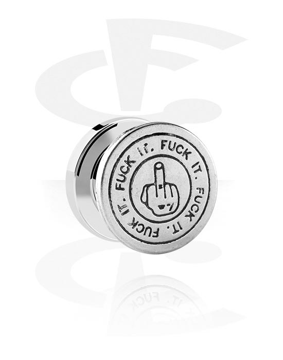 Tunnels & Plugs, Screw-on tunnel (surgical steel, silver, shiny finish) with middle finger and "F*ck it" lettering, Surgical Steel 316L