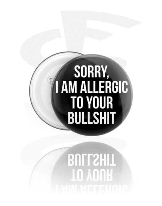 Buttons, Button s "Sorry, I am allergic to your bullshit" lettering, Pokositreni lim ,  Plastika