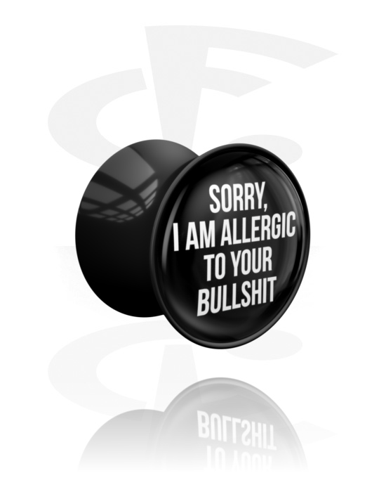 Tuneli & čepovi, Double flared plug (acrylic, black) s "Sorry, I am allergic to your bullshit" lettering, Akril
